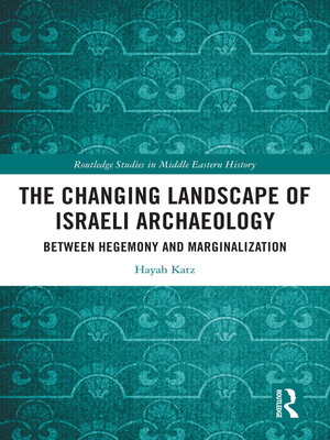 cover image of The Changing Landscape of Israeli Archaeology